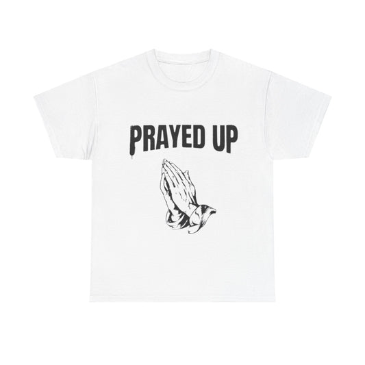 Prayed Up Tee